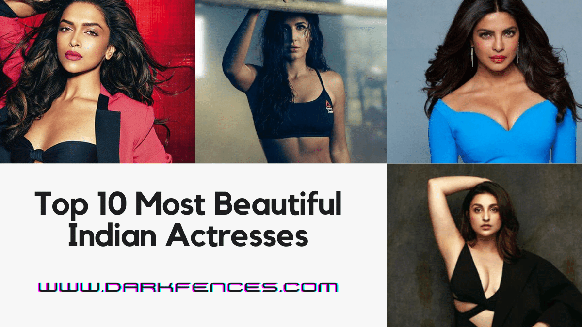 Most Beautiful Indian Actresses